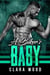 A Biker’s Baby: A Bad Boy Motorcycle Club Romance (O'Halloran MC)