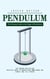 Pendulum: The Ultimate Guide to the Magic of Pendulums (The Dowsing and Healing Practical Guide to Unlock Your Inner Magic and Change Your Life Forever)