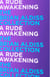 A Rude Awakening