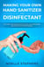 Making Your Own Hand Sanitizer and Disinfectant: DIY Guide With Easy Recipes to Make Your Homemade Hand Sanitizer and Disinfectant - Diy Homemade Tools, #2