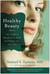 Healthy Beauty - Your Guide to Ingredients to Avoid and Products You Can Trust