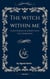 The Witch Within Me