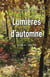 Lumières d'automne. Jounral VI (1993-1996)