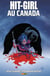Hit-Girl au Canada - Au Canada