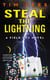 Steal the Lightning - A Field Ops Novel