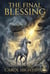 The Final Blessing