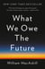 What We Owe the Future