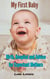 My First Baby, Birth, Hospital and Expectant Mothers