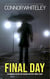 Final Day: A Hardboiled Detective Fiction Holiday Mystery Short Story