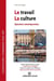 Le travail - La Culture - Questions contemporaines - Concours commun des IEP