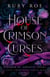 House of Crimson Curses - Kingdom of Immortal Lovers, #3