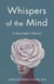 Whispers of the Mind