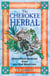 The Cherokee Herbal - Native Plant Medicine from the Four Directions