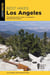 Best Hikes Los Angeles - The Greatest Trails in the LA Mountains, Beaches, and Canyons
