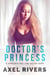 Doctor's Princess: A Forbidden First Time Age Gap Short - His Princess, #4