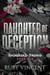 Daughter of Deception (Dutch) - Heiligen en Zondaars, #6