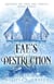 Fae's Destruction: A Fae Fantasy Romance - Queens of the Fae, #3