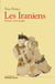 Les iraniens - Histoire d'un peuple