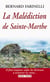 La Malédiction de Sainte-Marthe - Une enquête intrigante