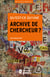 Qu’est-ce qu’une archive de chercheur?