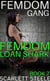 Femdom Gang: Loan Shark - Femdom Gang, #7