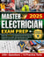 Master Electrician Exam Prep: Master the NEC Codes by Preparing Yourself with the Most Professional, Up-to-Date, and Accurate Quizzes of 2025