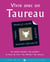 Vivre avec un Taureau