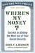 Where's My Money? - Secrets to Getting the Most out of Your Social Security