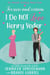 For Sure and Certain I Do NOT Love Henry Yoder