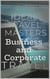 Business and Corporate Travel:  Achieve Efficiency and Minimize Stress with The Essential Guide to Business and Corporate Travel - Access Strategies for Maximum Productivity