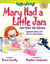 Mary Had a Little Jam - And Other Silly Rhymes