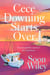 Cece Downing Starts Over - A warm and witty story of one woman's summer of reinvention