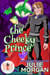 The Cheeky Prince: Magic and Mayhem Universe - Chronicles of the Veil, #3