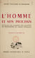 L'homme et son prochain - Actes du VIIIe Congrès des sociétés de philosophie de langue française, Toulouse, 6-9 septembre 1956