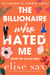 The Billionaire Who Hated Me (Until He Loved Me) - Billionaires of Yosemite Ranch, #1