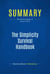 Summary: The Simplicity Survival Handbook - Review and Analysis of Jensen's Book