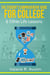 The Student's Comprehensive Guide For College & Other Life Lessons
