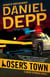 Loser's Town - A David Spandau Novel