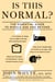Is This Normal? - The Essential Guide to Middle Age and Beyond