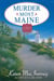 Murder Most Maine - Gray Whale Inn Mysteries, #2