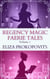 Regency Magic Faerie Tales - Regency Magic Box Sets, #1