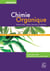 Chimie organique - Stéréochimie, entités réactives et réactions