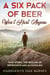 A Six Pack Of Beer Won't Hurt Anyone!