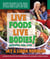 Live Foods, Live Bodies!