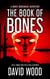 The Book of Bones- A Bones Bonebrake Adventure - Bones Bonebrake Adventures, #2