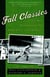 Fall Classics - The Best Writing About the World Series' First 100 Years