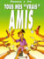 Tous mes «vrais» amis