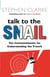 Talk to the Snail