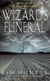 Wizard's Funeral - The Red Pavilions: Book Two