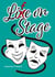Life on Stage
